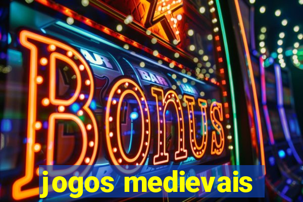 jogos medievais